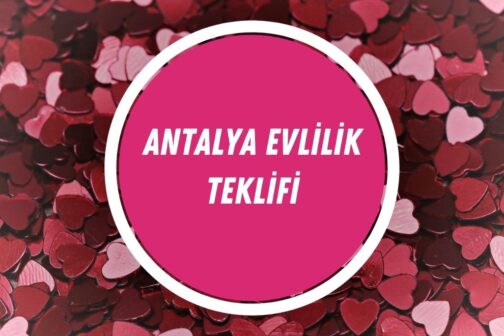 En İyi 10 Antalya Evlilik Teklifi Mekanları ve Organizasyonu | 2024 - antalya evlilik teklifi