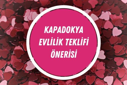 En İyi 5 Kapadokya Evlilik Teklifi Önerisi | Nerede Yapılır? | 2024 - kapadokya evlilik teklifi