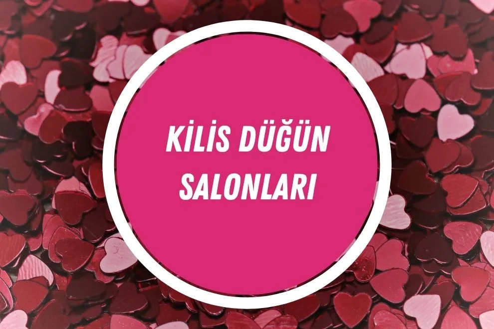 En İyi 13 Kilis Düğün Salonları ve Düğün Fiyatları | 2024 - kilis dugun