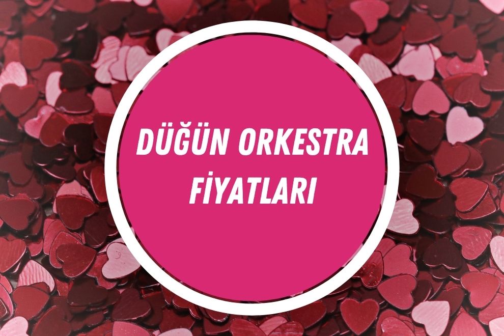 Güncel Düğün Orkestra Fiyatları | Orkestra Kaç TL? | 2024 - dugun orkestra fiyat