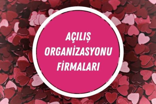 En Popüler 15 Açılış Organizasyonu Firmaları ve Fiyatları | 2024 - acilis organizasyonu firmalari