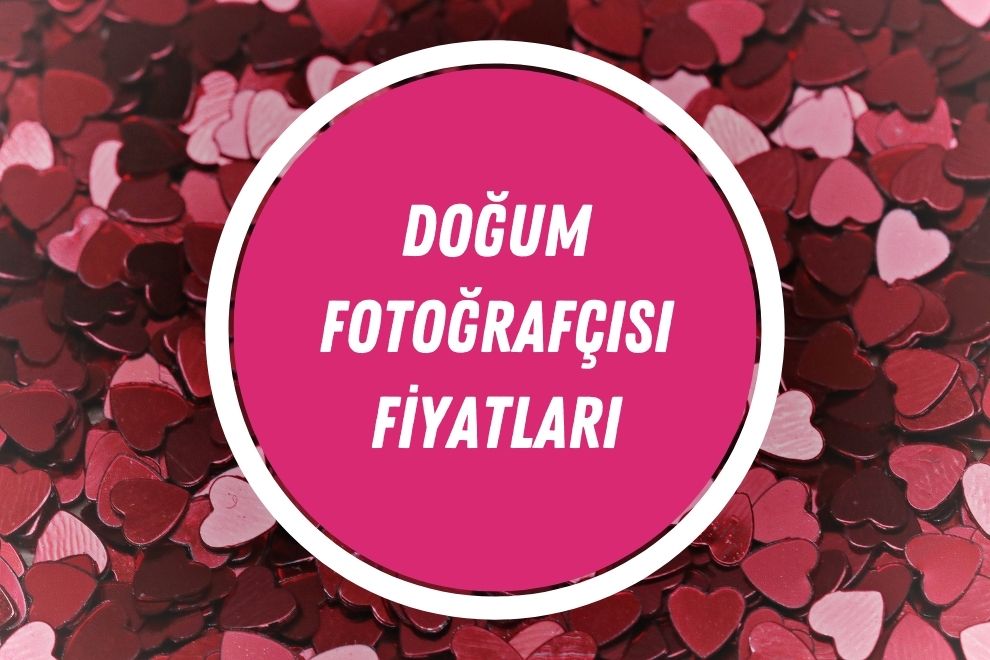 Güncel Doğum Fotoğrafçısı Fiyatları | Ne Kadar Oldu? | 2024 - dogun fotografcisi fiyat