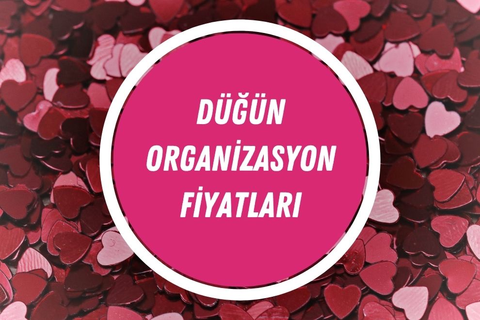 Güncel Düğün Organizasyon Fiyatları | Ne Kadar Oldu? | 2024 - dugun organizasyon fiyat