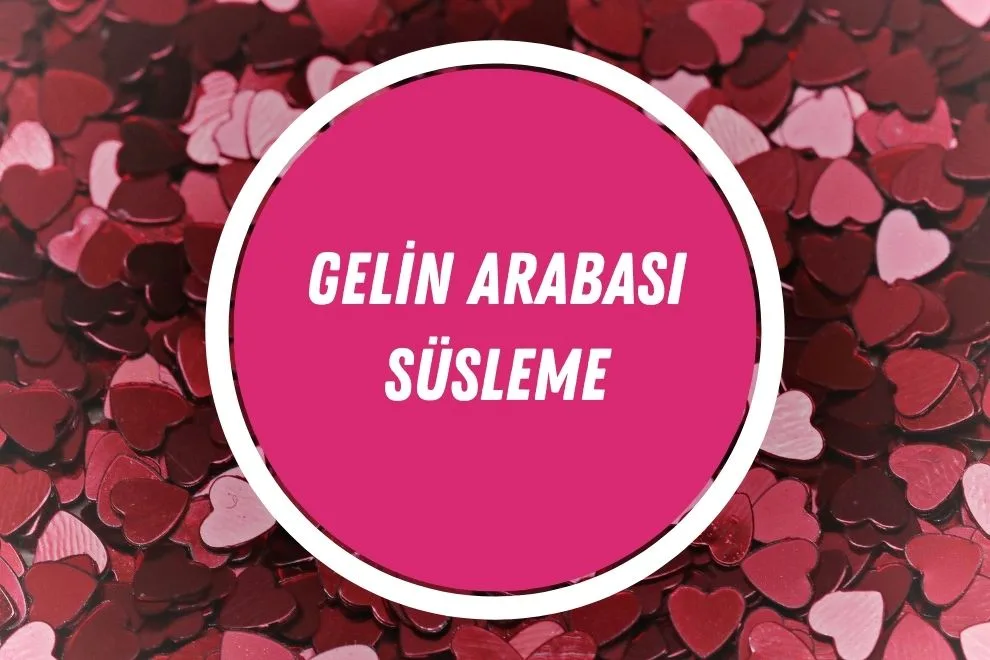 Güncel Gelin Arabası Süsleme Fiyatları | Ne Kadar Oldu? | 2024 - gelin arabasi susleme