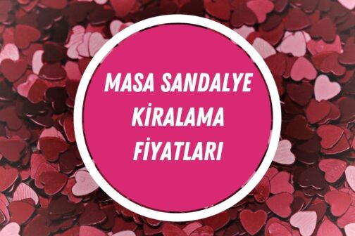 Güncel Masa Sandalye Kiralama Fiyatları | Ne Kadar? | 2024 - masa sandalye kiralama