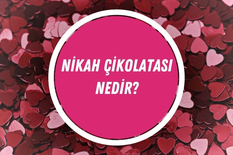 Nikah Çikolatası Nedir? Nikah Çikolatası Fiyatları Ne Kadar? | 2024 - nikah cikolatasi