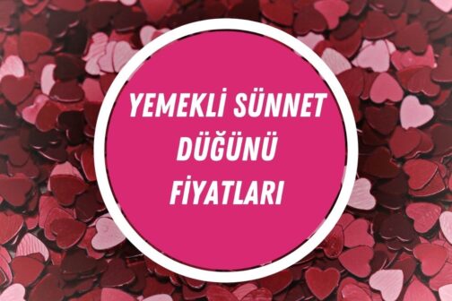 Yemekli Sünnet Düğünü Fiyatları | Sünnet Ne Kadar Oldu? | 2024 - yemekli sunnet dugunu fiyat